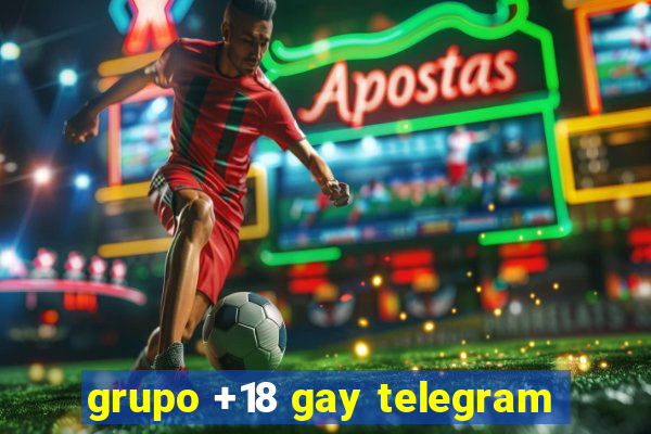 grupo +18 gay telegram